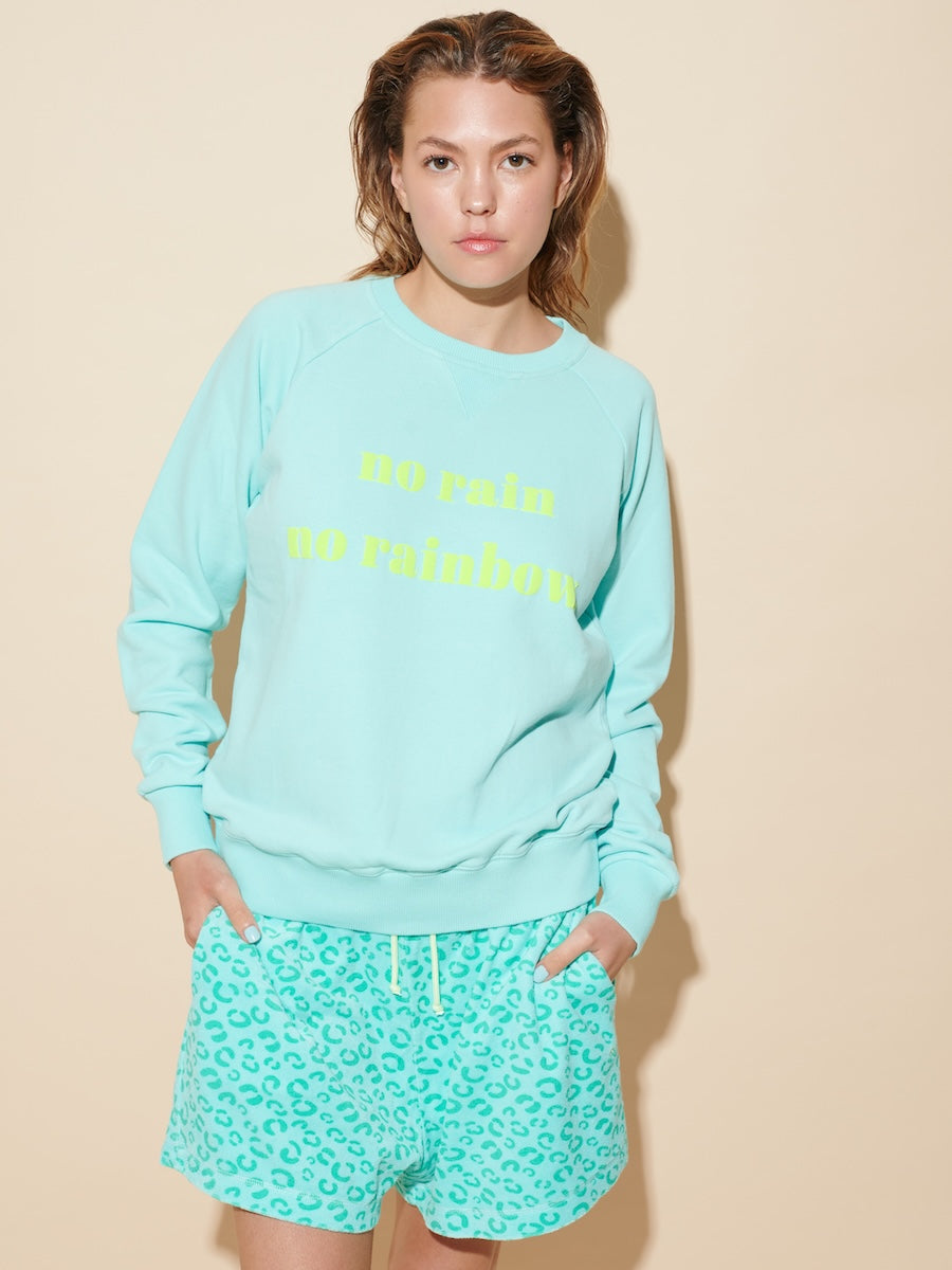 Sweatshirt - no rain no rainbow aqua splash